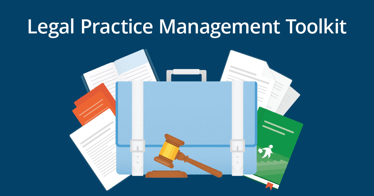 Practice Management Software Toolkit For Solo And Small Firm Lawyers