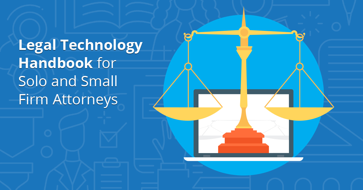 Legal Technology Handbook for Solo and Small Firm Attorneys