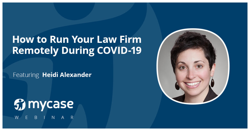 FREE Webinar: How to Run Your Law Firm Remotely During COVID-19